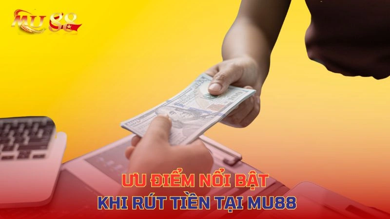 Lợi ích khi rút tiền tại VVVWIN như tốc độ nhanh và bảo mật cao